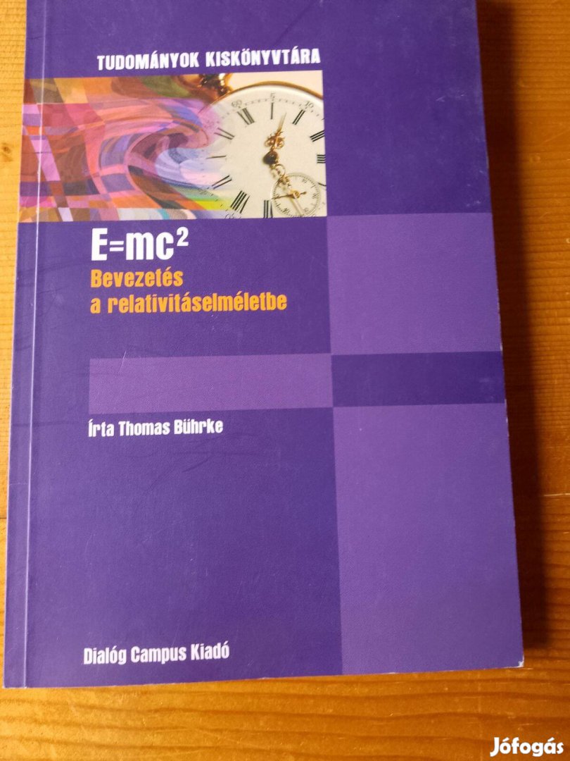 Thomas Bührke Bevezetés a relativitáselméletbe E=mc2 / könyv
