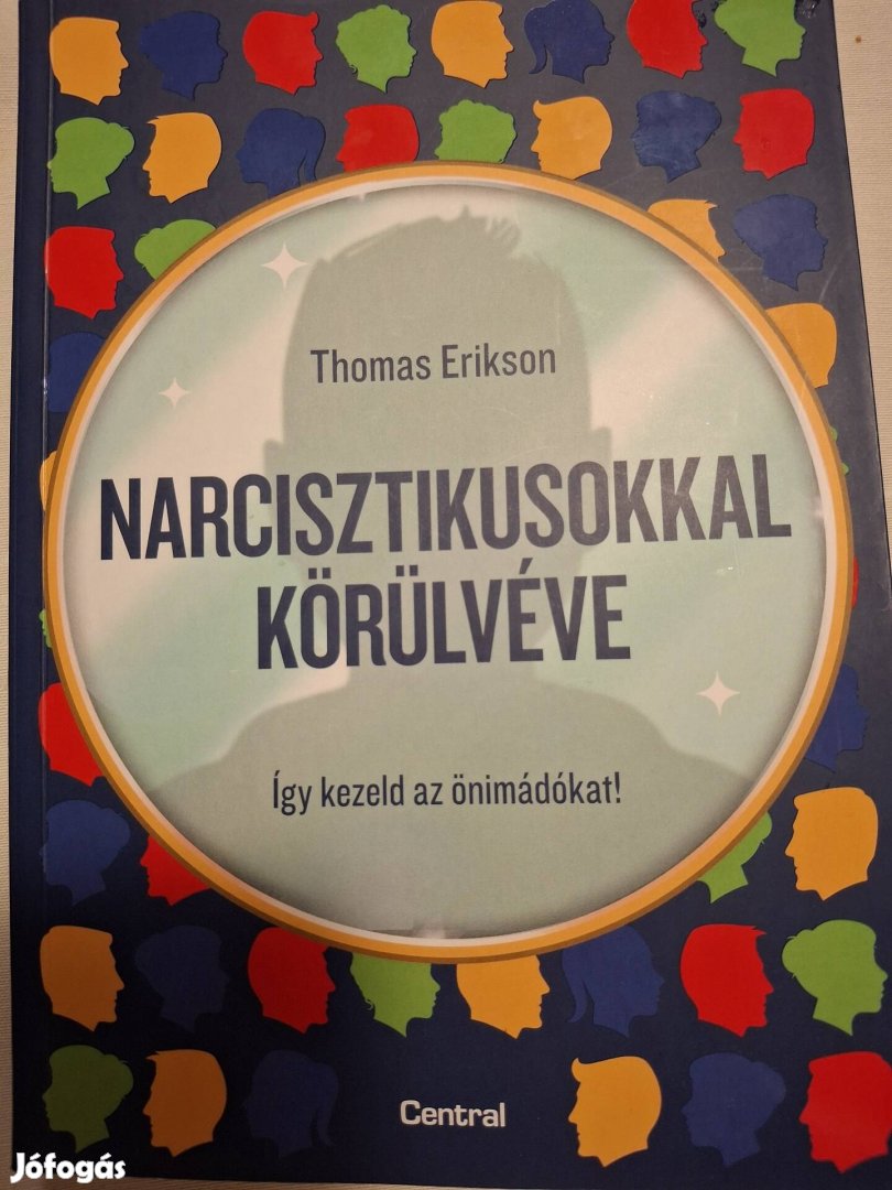 Thomas Erikson: Nárcisztikusokkal körülvéve