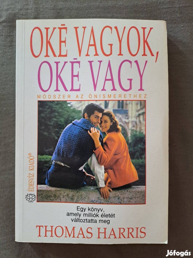 Thomas Harris: Oké vagyok, oké vagy