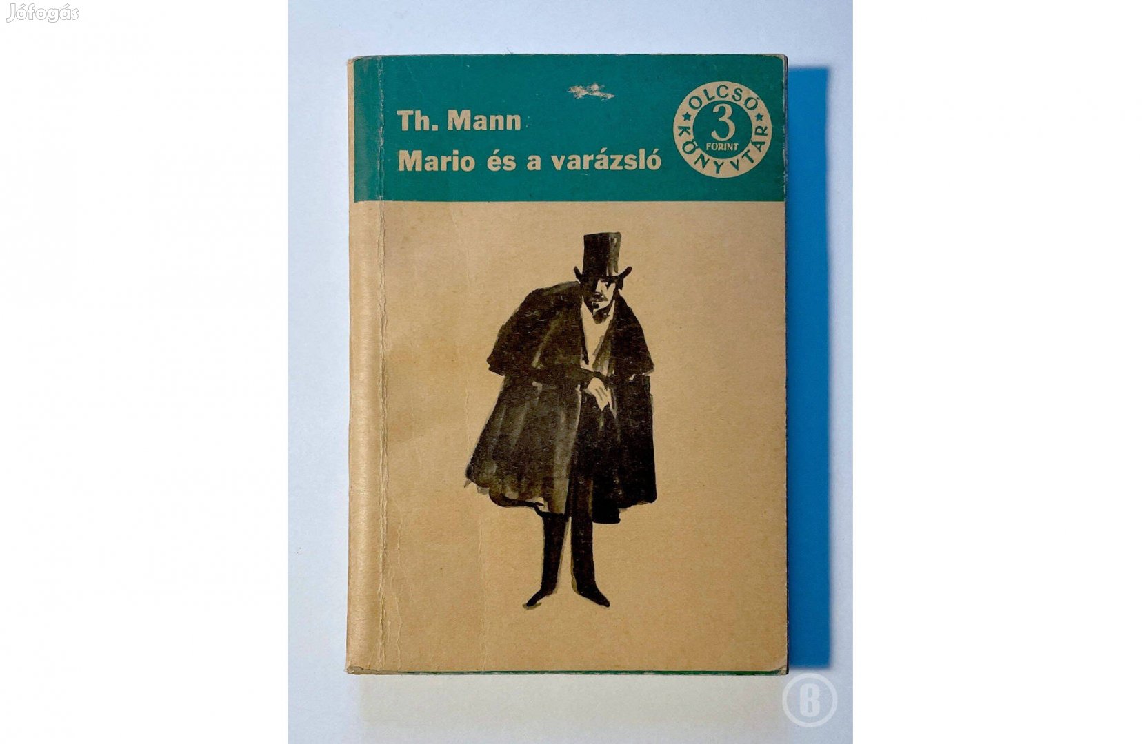 Thomas Mann: Mario és a varázsló (Csak személyesen!)