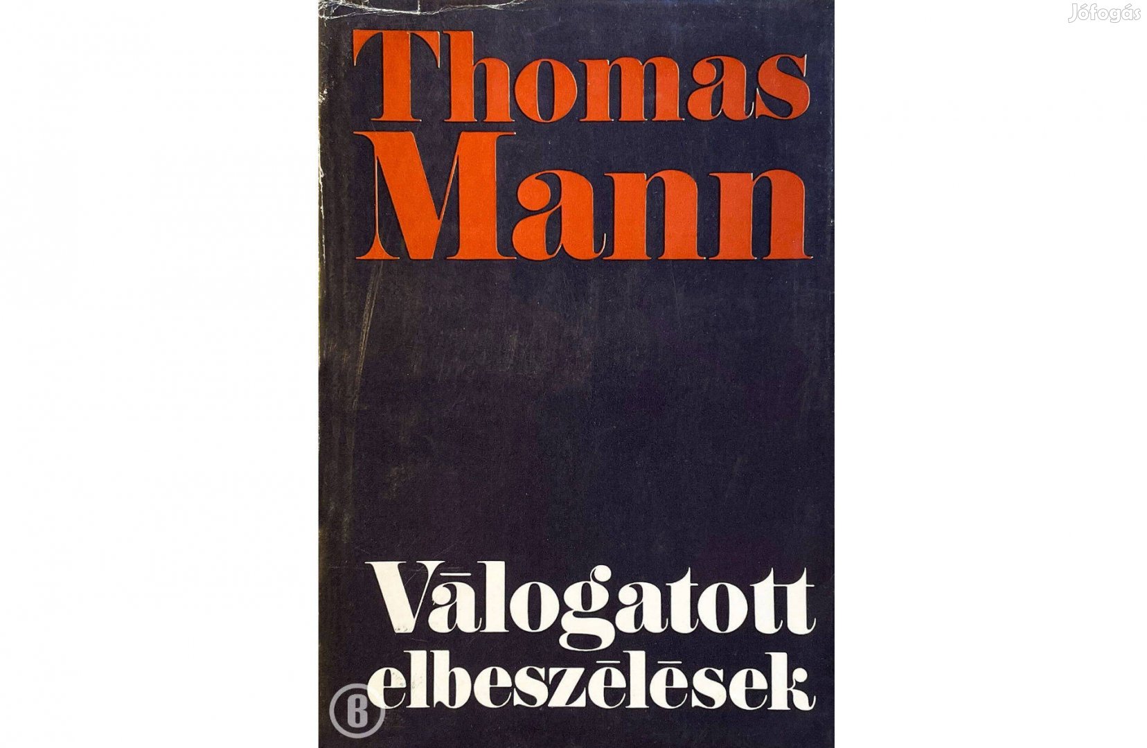 Thomas Mann: Válogatott elbeszélések (Csak személyesen!)