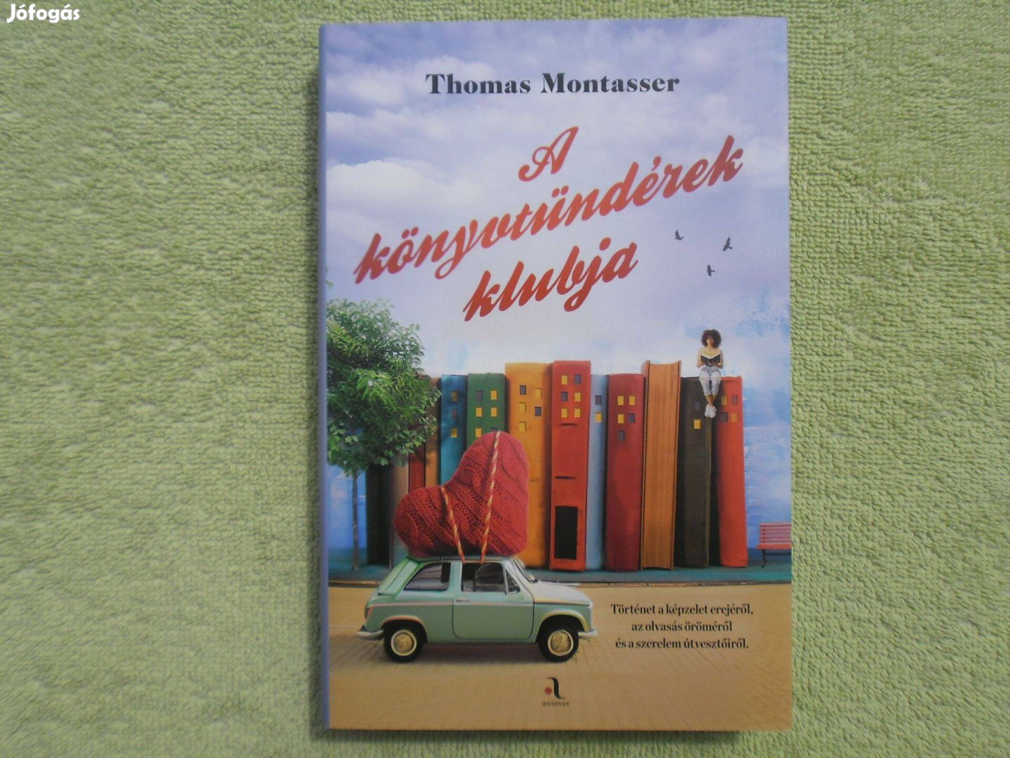 Thomas Montasser: A könyvtündérek klubja