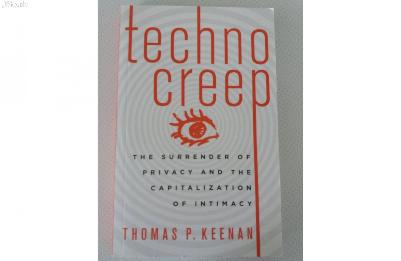 Thomas P. Keenan: Technocreep
