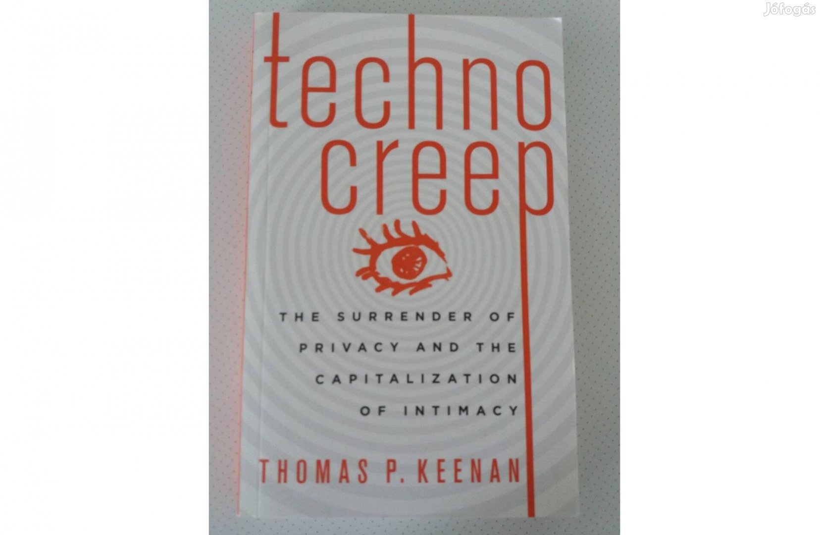 Thomas P. Keenan: Technocreep