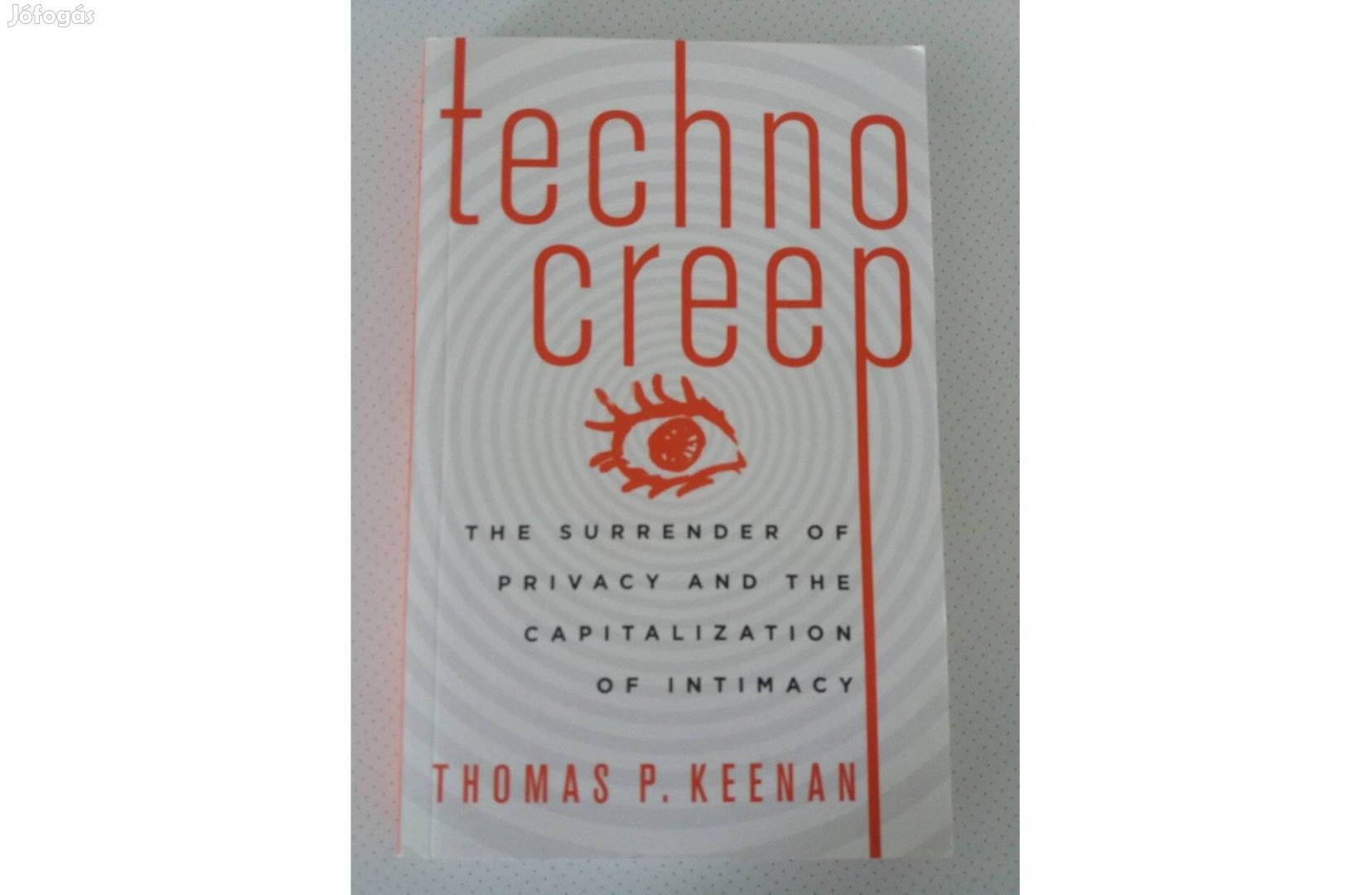 Thomas P. Keenan: Technocreep