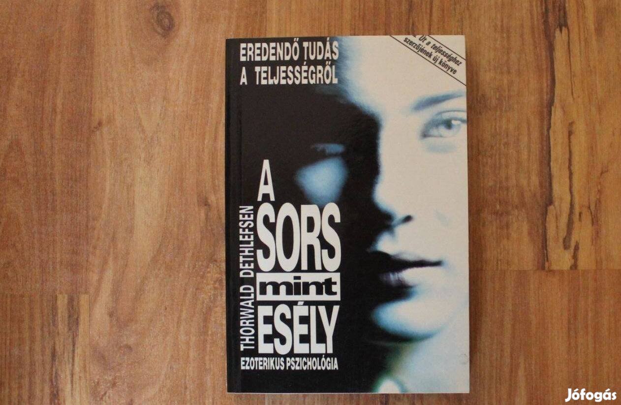 Thorwald Dethlefsen - A sors mint esély