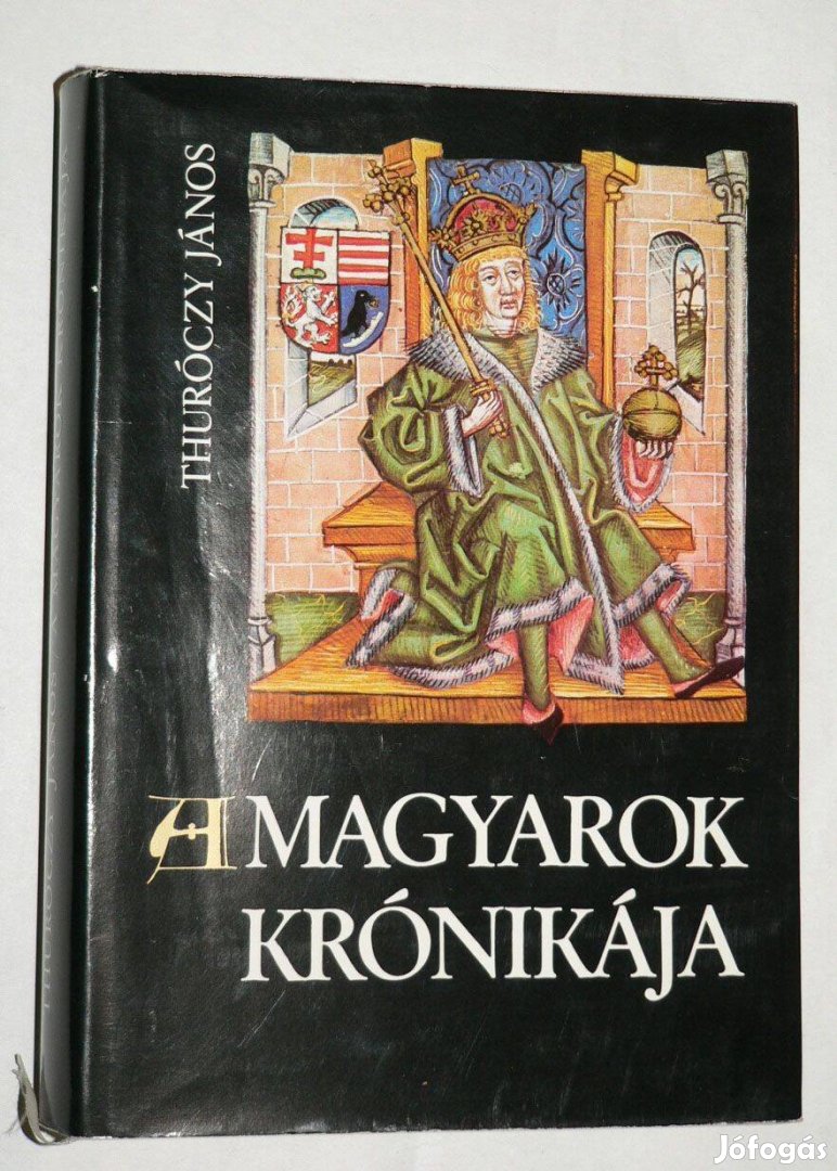 Thuróczy János A magyarok krónikája / könyv Bibliotheca Historica