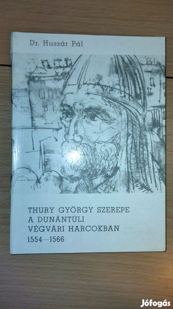 Thury György szerepe a dunántúli végvári harcokban 1554-1566