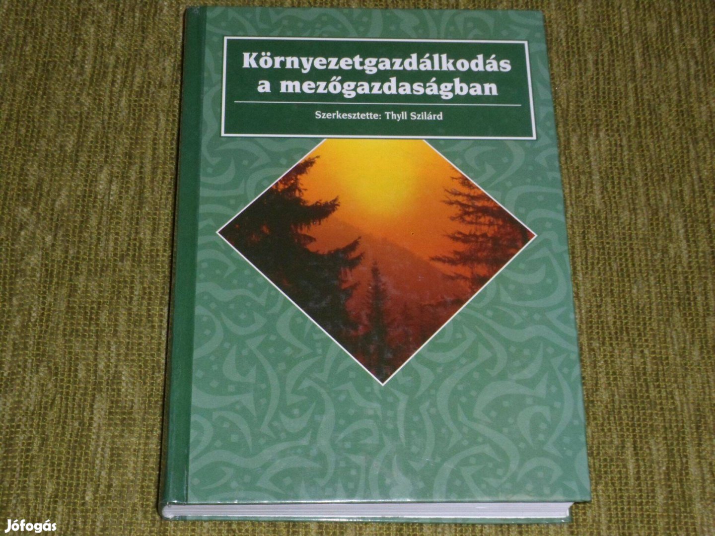 Thyll Szilárd: Környezetgazdálkodás a mezőgazdaságban