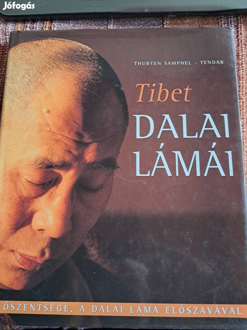 Tibet Dalai Lámái Őszentsége A Dalai Láma Előszavával 