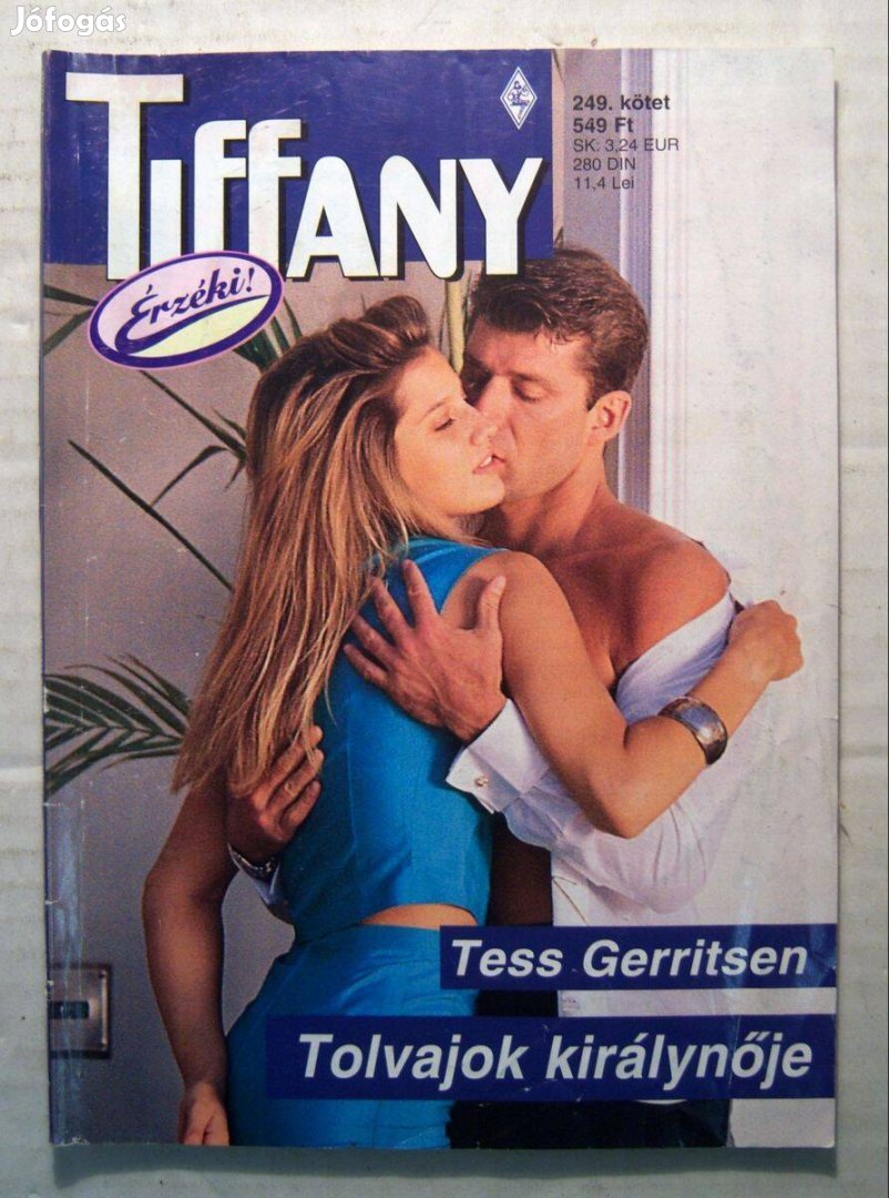 Tiffany 249. Tolvajok Királynője (Tess Gerritsen) 2010 (3kép+tartalom)