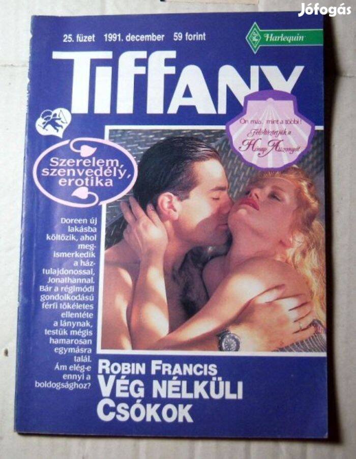 Tiffany 25. Vég Nélküli Csókok (Robin Francis) 1991 (romantikus)