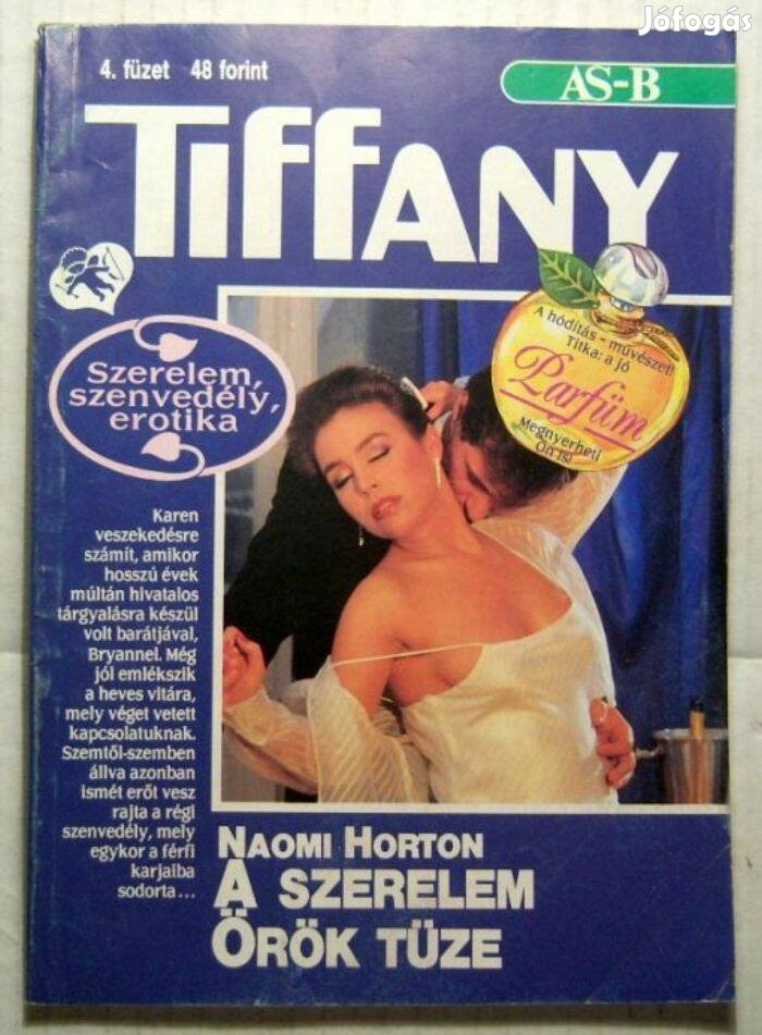 Tiffany 4. A Szerelem Örök Tüze (Naomi Horton) 2kép+tartalom