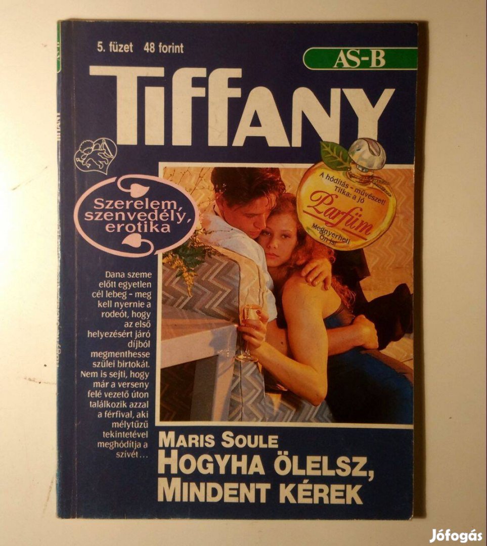 Tiffany 5. Hogyha Ölelsz, Mindent Kérek (Maris Soule) 6kép+tartalom