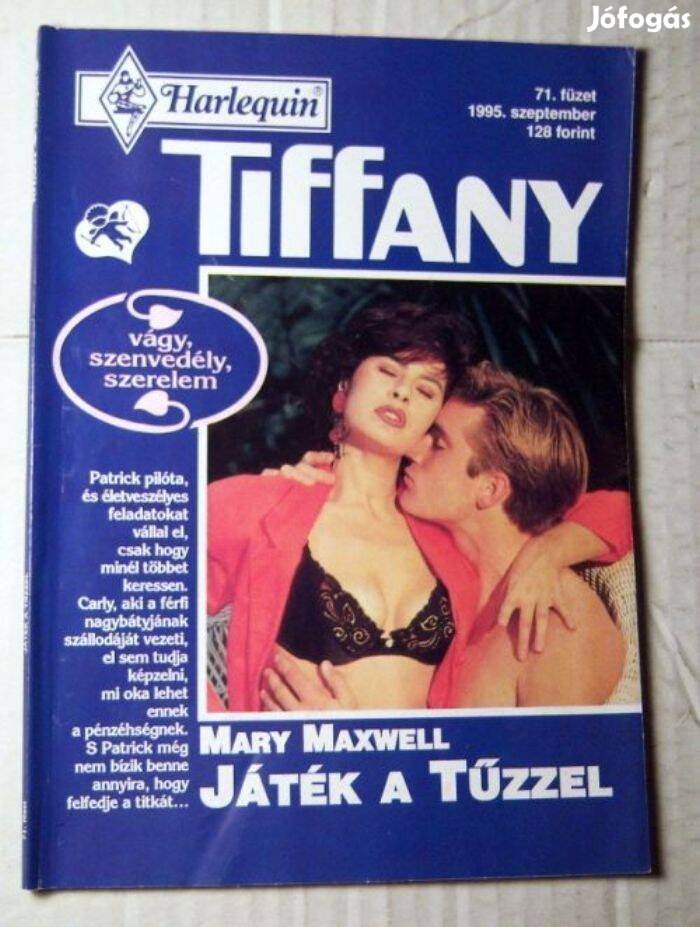 Tiffany 71. Játék a Tűzzel (Mary Maxwell) 1995 (romantikus)