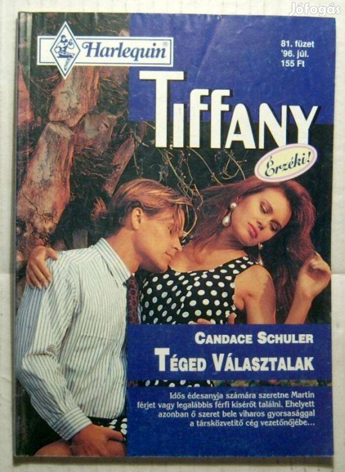 Tiffany 81. Téged Választalak (Candace Schuler) 1996 (2kép+tartalom)