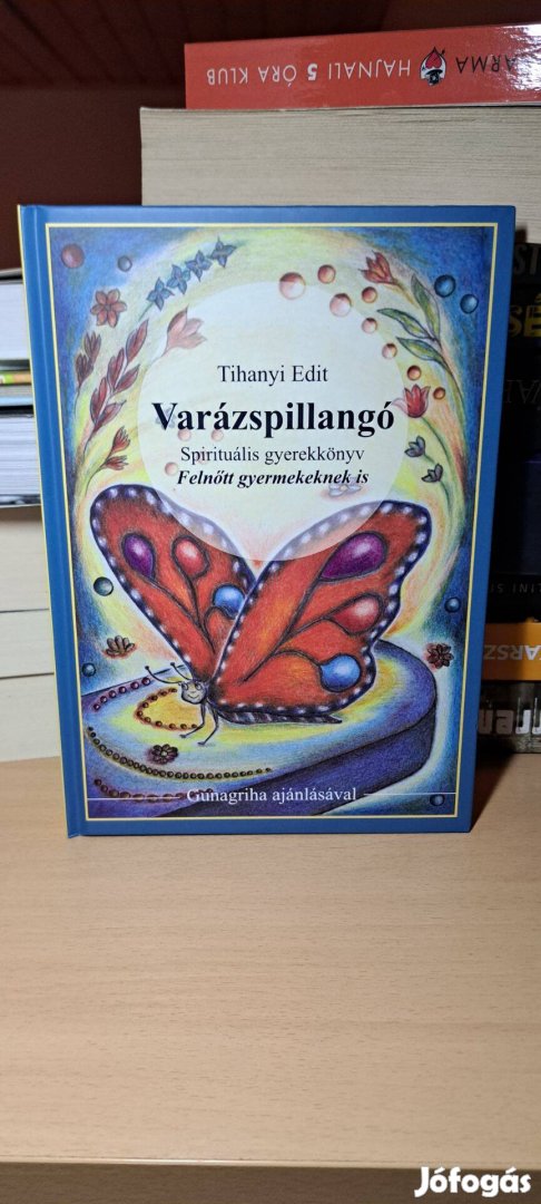 Tihanyi Edit: Varázspillangó