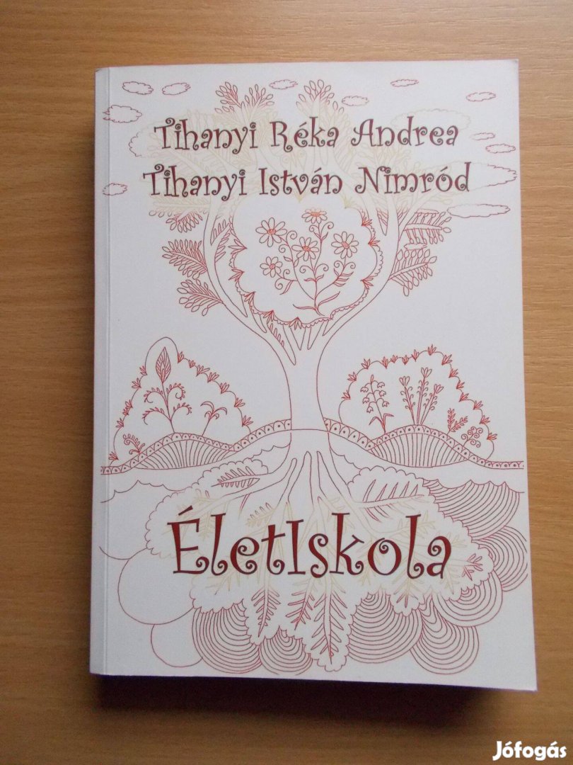 Tihanyi István: Életiskola