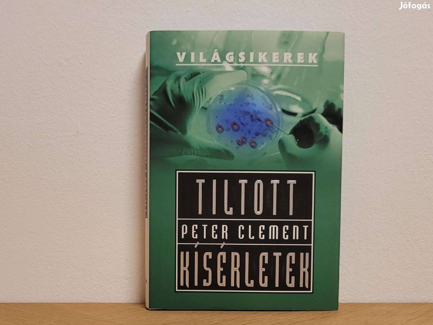 Tiltott kísérletek - Peter Clement könyv eladó