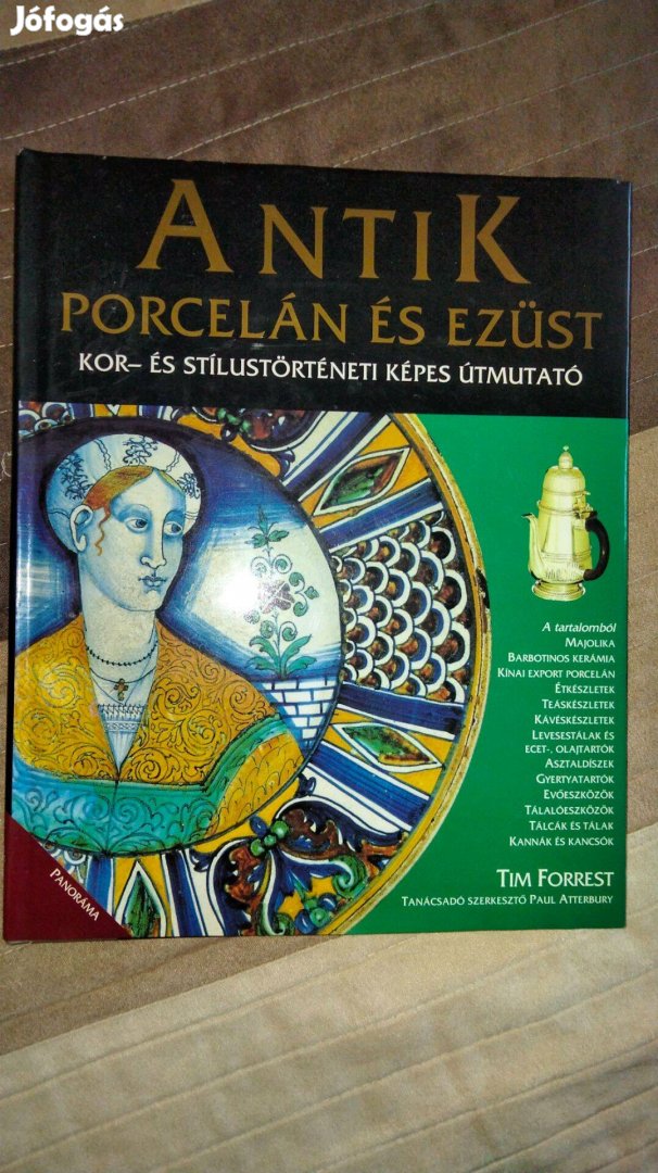 Tim Forrest - Antik porcelán és ezüst