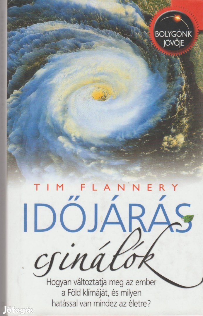 Tim Frannery: Időjárás csinálók