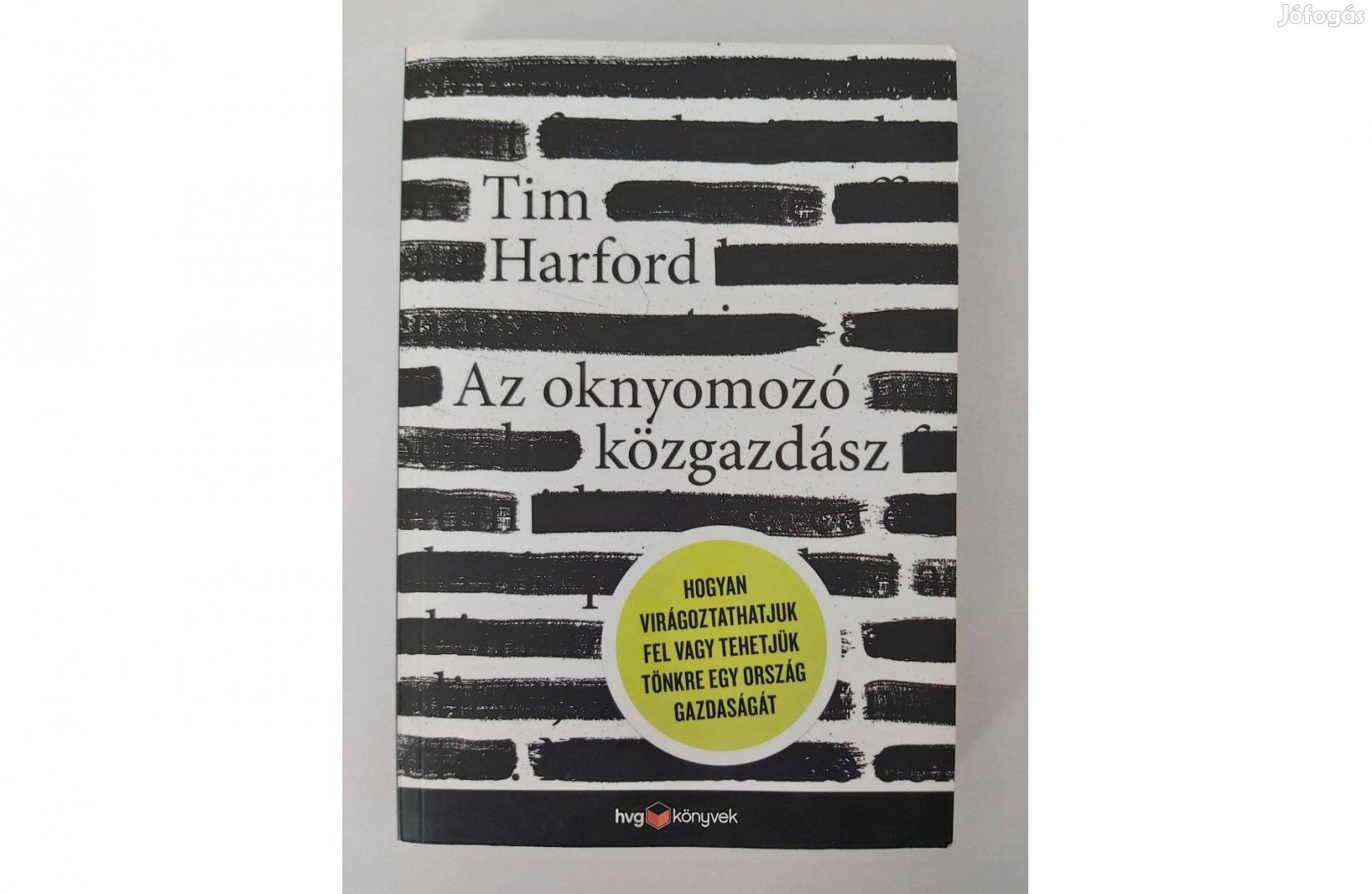 Tim Harford: Az oknyomozó közgazdász