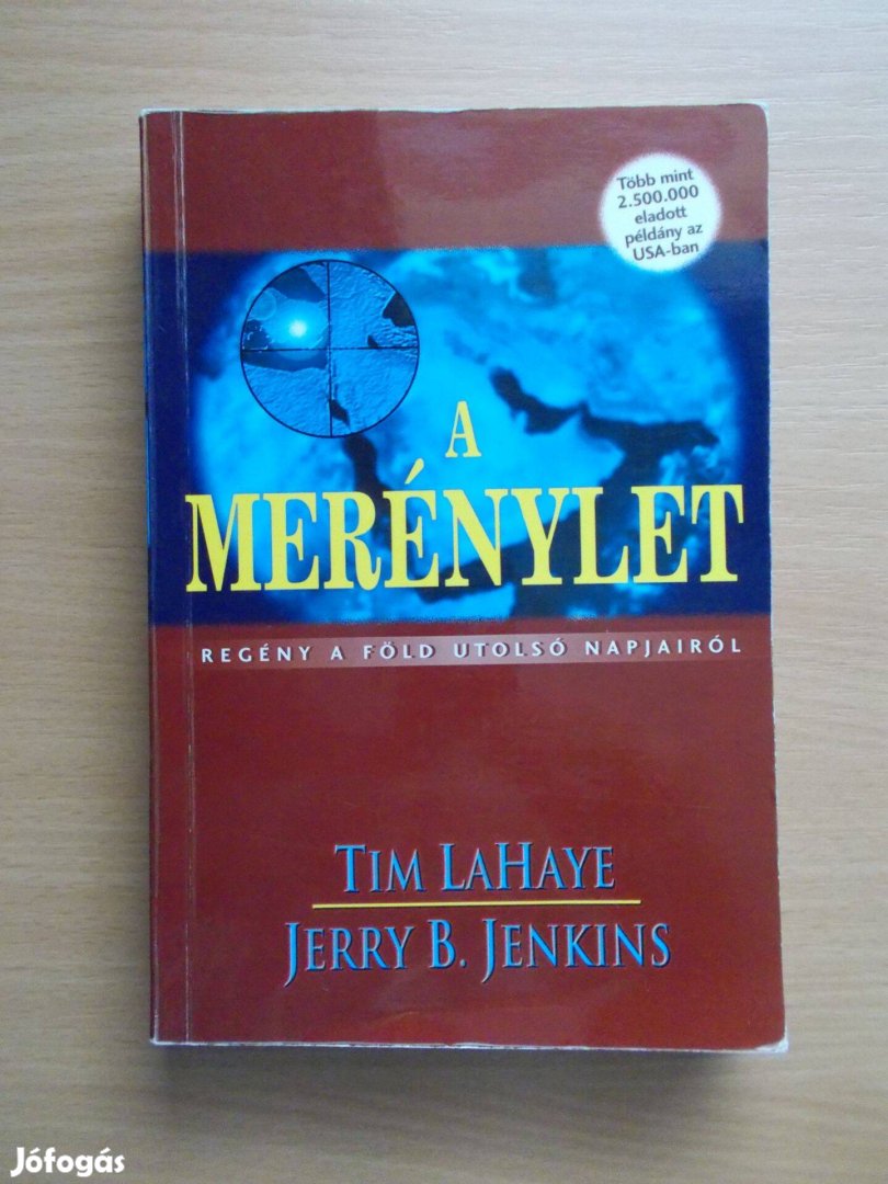 Tim Lehaye - Jerry B. Jenkins: A Föld utolsó napjairól 3-13 rész