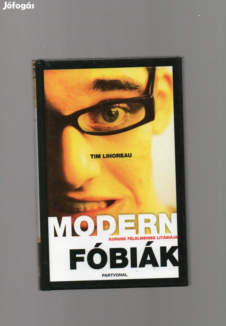 Tim Lihoreau: Modern fóbiák - új állapotú