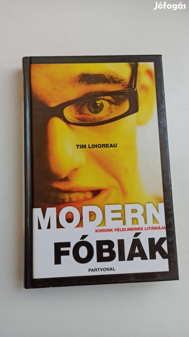 Tim Lihoreau - Modern fóbiák