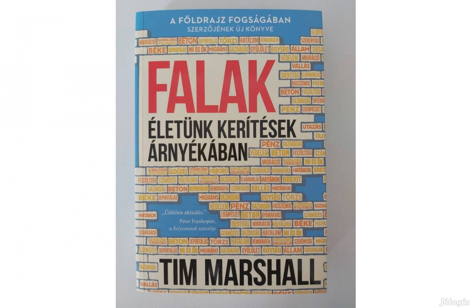 Tim Marshall: Falak (Életünk kerítések árnyékában)