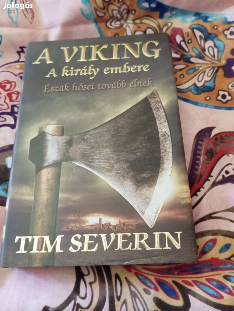 Tim Severin: A király embere (A viking 3.)