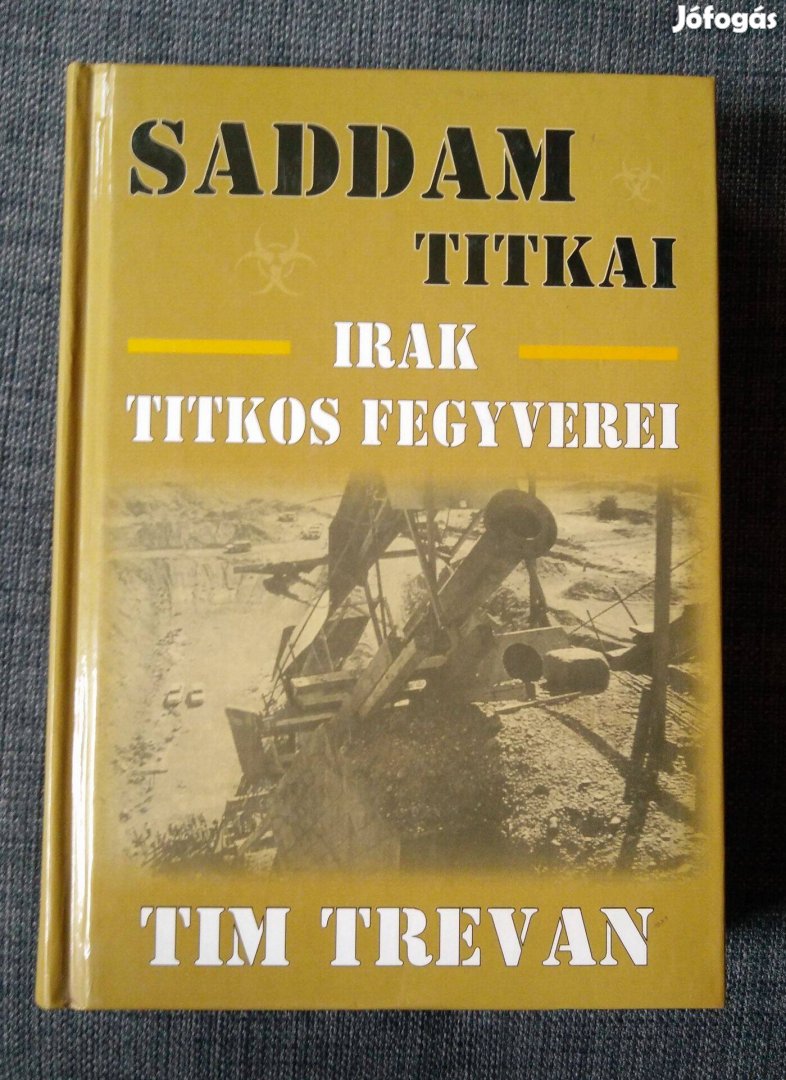 Tim Trevan - Saddam titkai / Irak titkos fegyverei