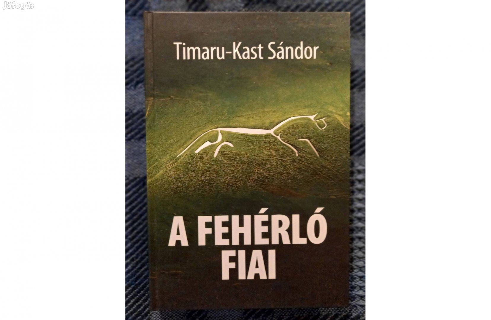 Timaru-Kast Sándor: A fehérló fiai c. könyv jó állapotban eladó