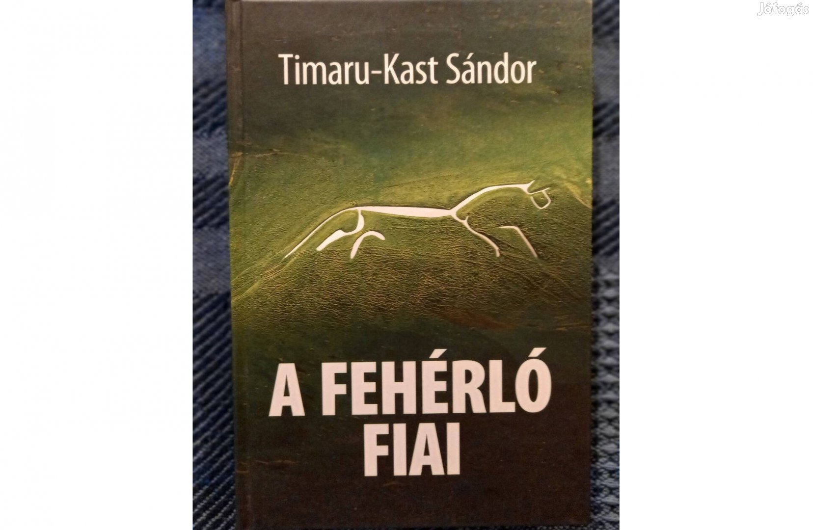 Timaru-Kast Sándor: A fehérló fiai c. könyv jó állapotban eladó
