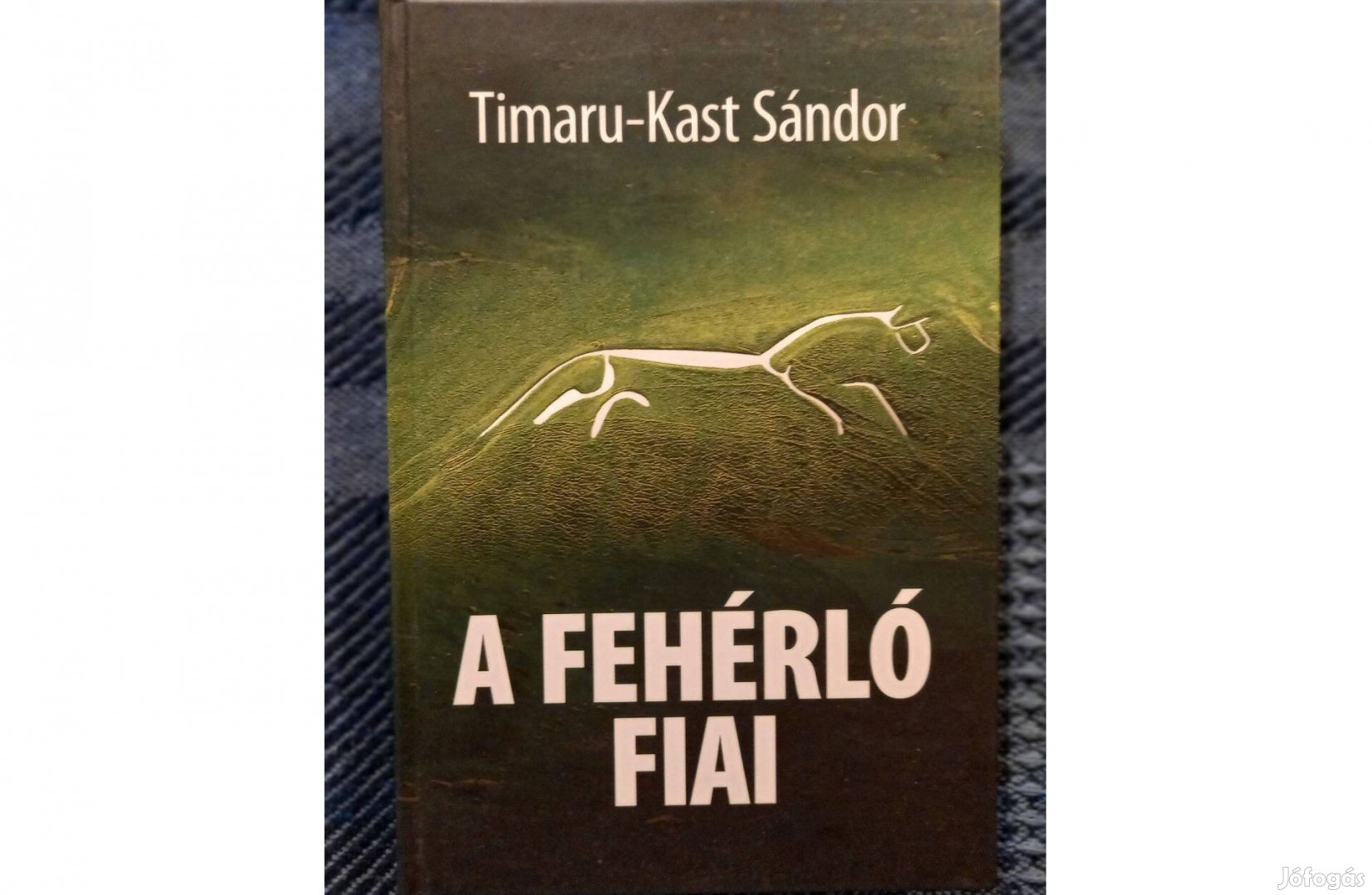 Timaru-Kast Sándor: A fehérló fiai c. könyv jó állapotban eladó