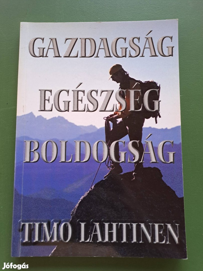 Timo Lahtinen: Gazdagság, egészség, boldogság