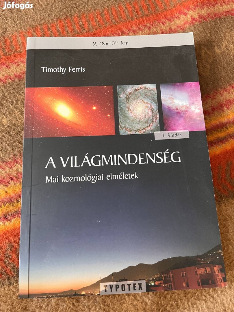 Timothy Ferris - A Világmindenség