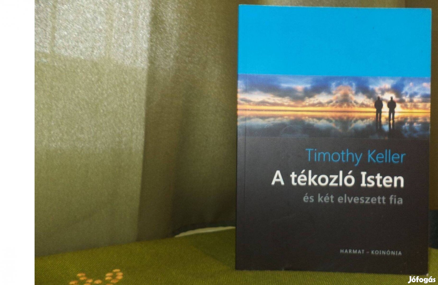 Timothy Keller A tékozló Isten és két elveszett fia