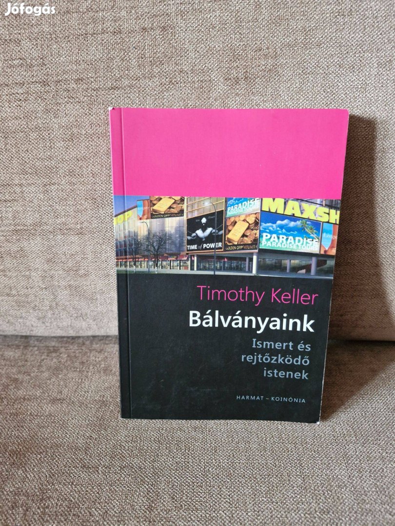 Timothy Keller Bálványaink