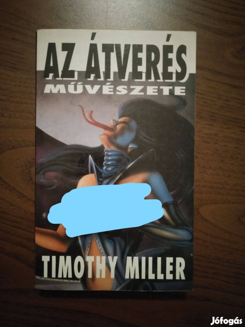 Timothy Miller - Az átverés művészete