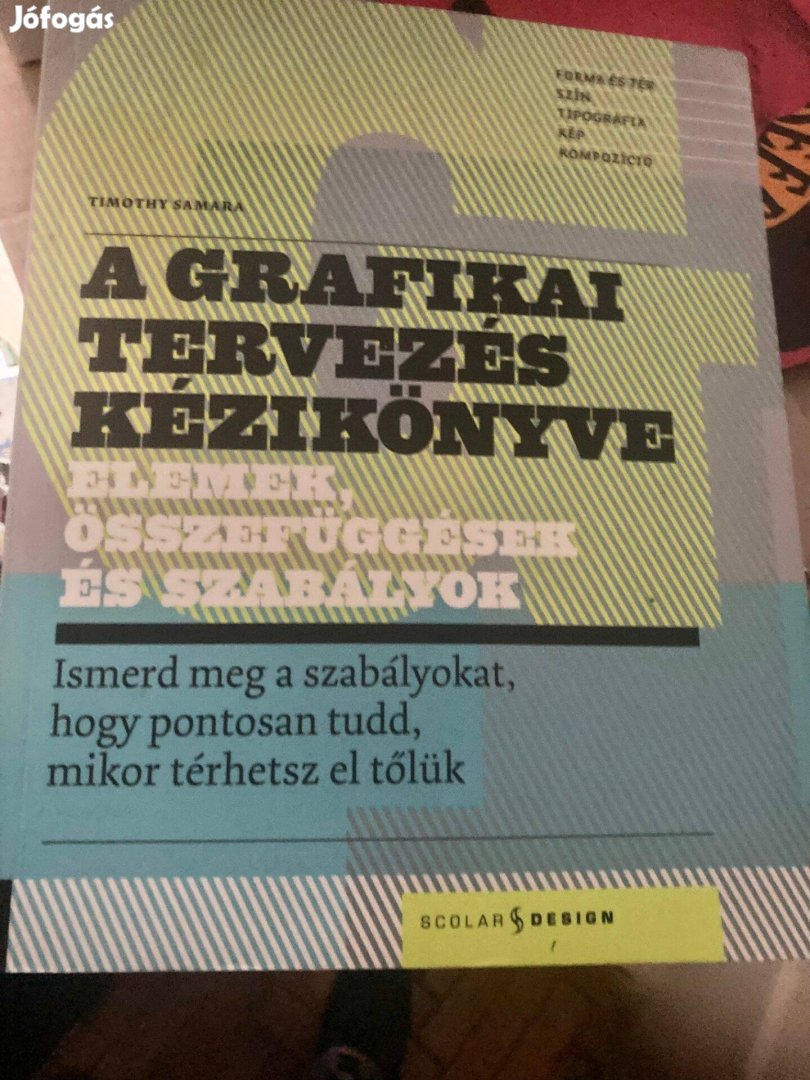 Timothy Samara: A grafikai tervezés kézikönyve