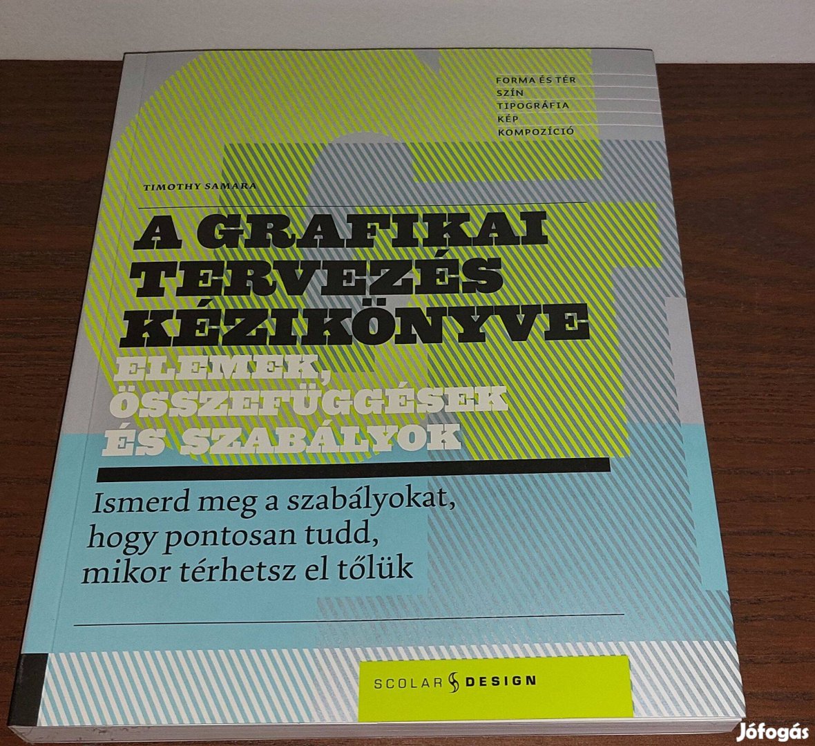 Timothy Samara - A grafikai tervezés kézikönyve
