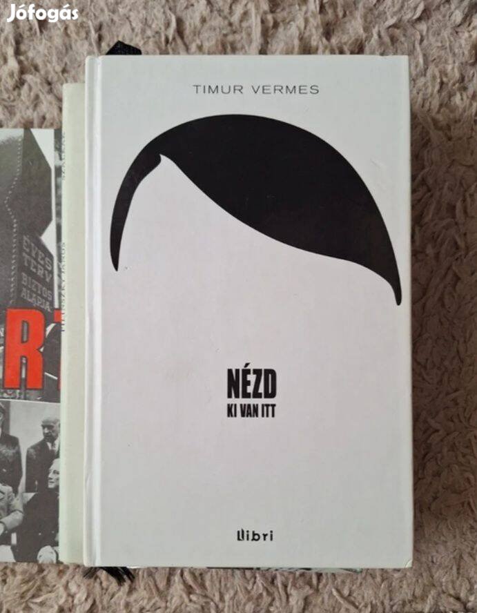 Timur Vernes Nézd, ki van itt! Könyv. Új, címkék nélkül