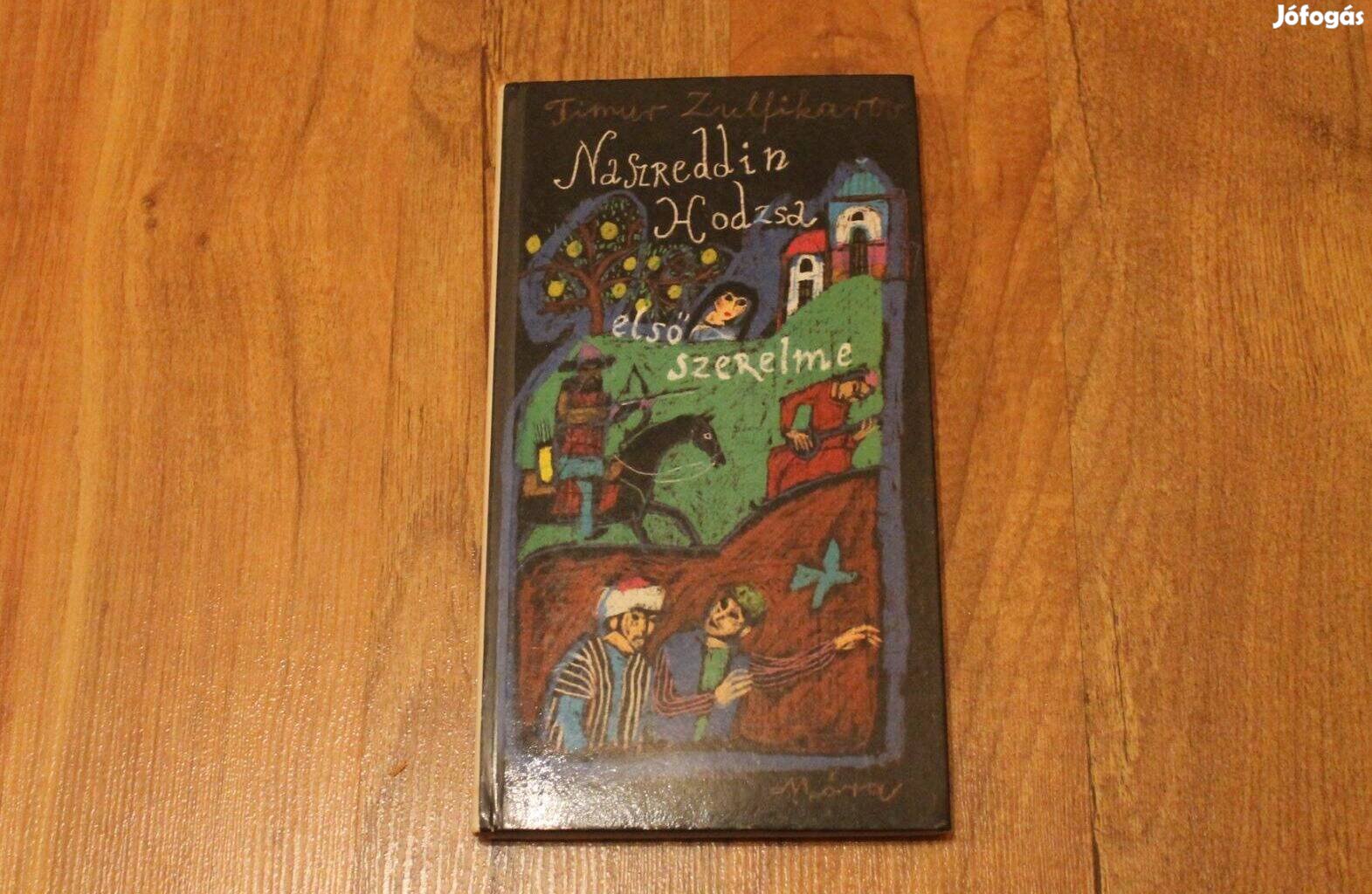 Timur Zulfikarov- Naszreddin Hodzsa első szerelme