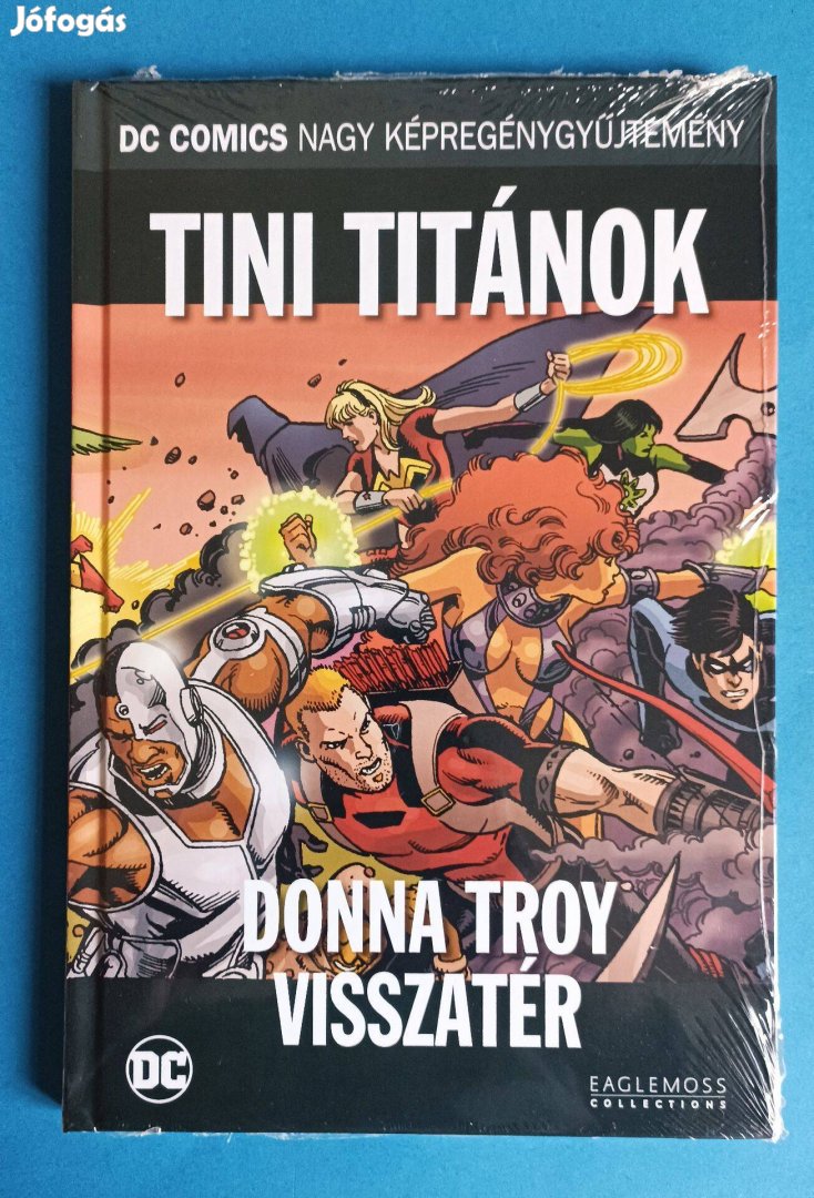 Tini Titánok Donna Troy Visszatér DC Nagy Képregény Új Fóliás!!!