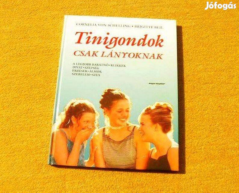 Tinigondok - Csak lányoknak - Cornelia von Schelling - Új állapotú