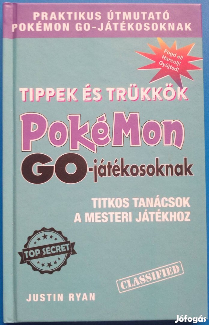 Tippek és trükkök Pokémon GO-játékosoknak - Titkos tanácsok a mesteri