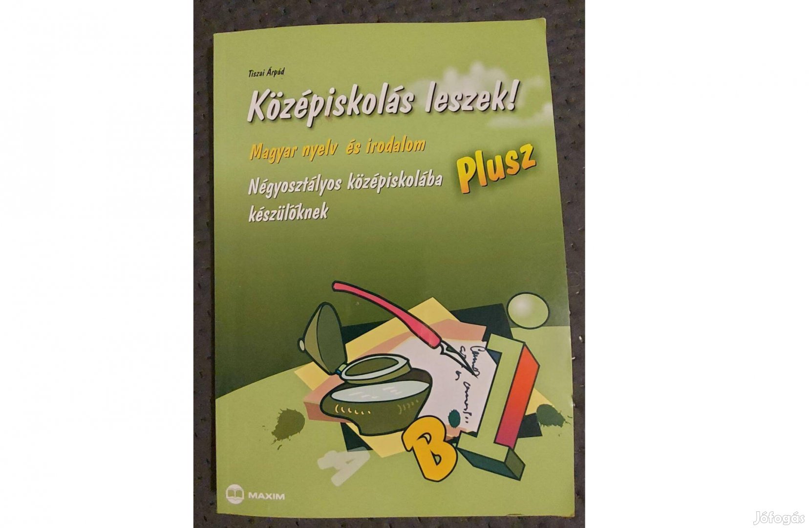 Tiszai Árpád: középiskolás leszek!