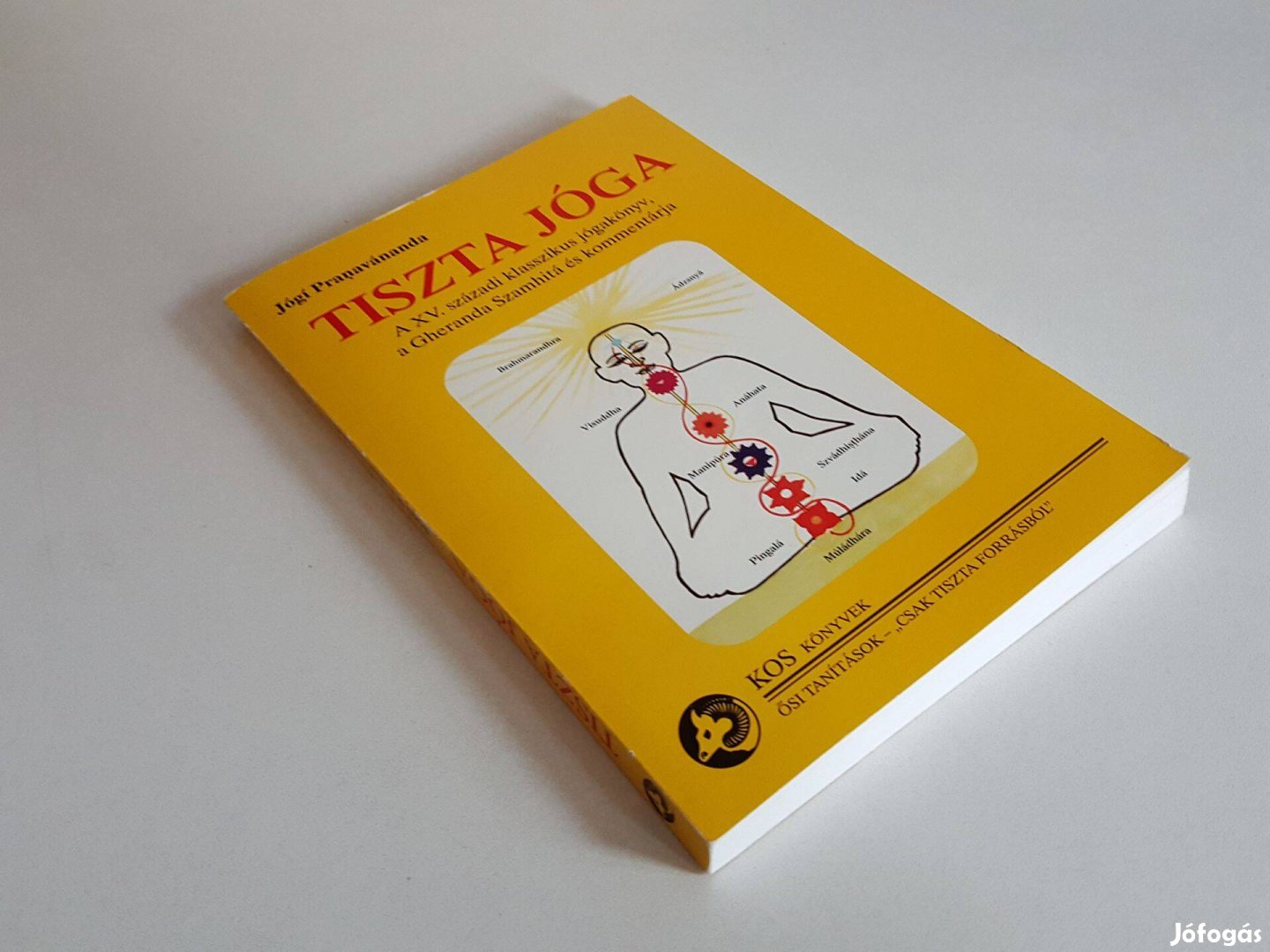 Tiszta jóga - a Gheranda Szamhitá és kommentárja Jógí