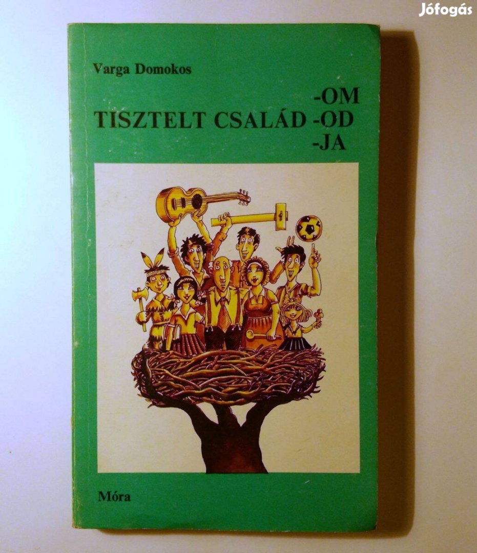 Tisztelt Család-om, -od, -ja (Varga Domokos) 1982 (8kép+tartalom)